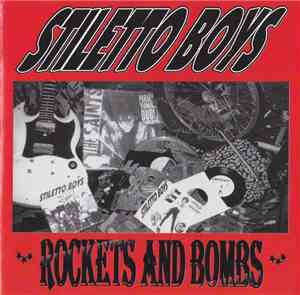 Stiletto Boys - Rockets And Bombs