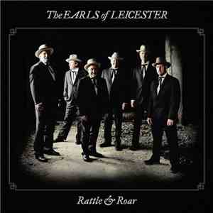 The Earls Of Leicester - Rattle & Roar