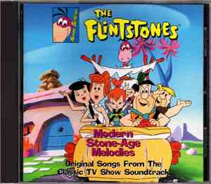 The Flintstones - Modern Stone-Age Melodies: Original Songs From The Classic TV Show Soundtrack
