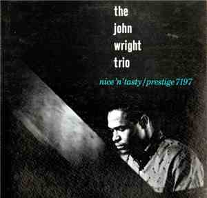 The John Wright Trio - Nice 'N' Tasty