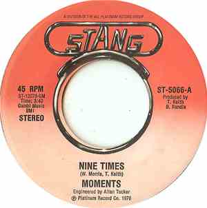 The Moments - Nine Times / When The Morning Comes