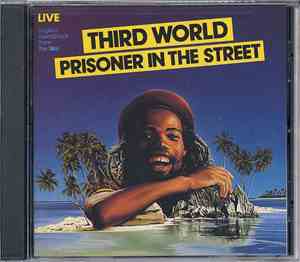 Third World - Prisoner In The Street