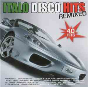 Various - Italo Disco Hits Remixed