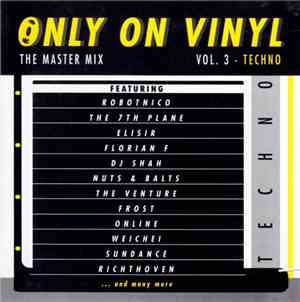Various - Only On Vinyl Vol. 3 - Techno