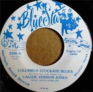 Vernon Jones , Bayou Ramblers - Columbus Stockade Blues