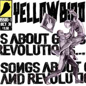 Yellowbird - Songs About Girls And Revolutions (Issue:1)
