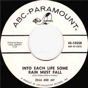 Zilla And Jay - Into Each Life Some Rain Must Fall