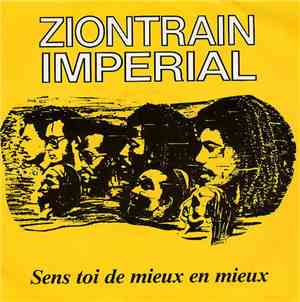 Ziontrain Imperial - Sens Toi De Mieux En Mieux