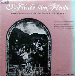 Ackermann-Chor Rosenheim, Chorsingschule Rosenheim, Bläserquartett Ernst Zindl, Manzer-Quartett München, Fritz Kernich - O Freude Über Freude