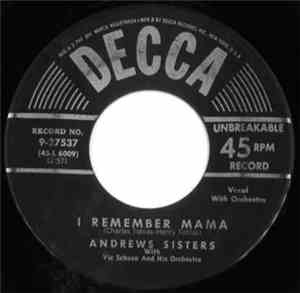 Andrews Sisters With Vic Schoen And His Orchestra - I Remember Mama / My Mom