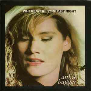 Ankie Bagger - Where Were You Last Night
