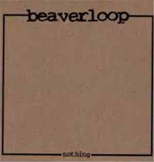 Beaverloop - Nothing