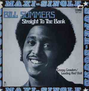 Bill Summers - Straight To The Bank