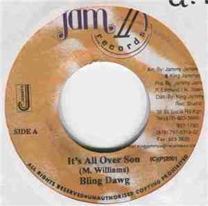 Bling Dawg - It's All Over Son