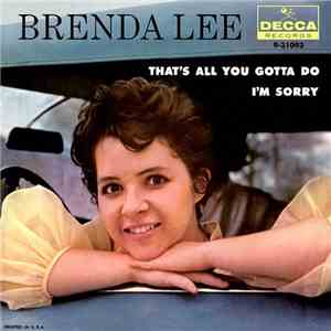 Brenda Lee - That's All You Gotta Do / I'm Sorry