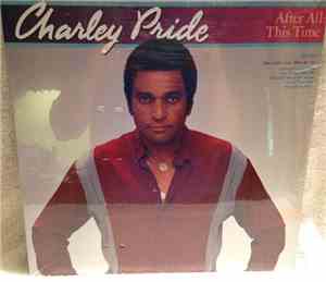 Charley Pride - After All This Time