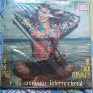 Chico Cervantes Y Su Conjunto Internacional - En La Onda