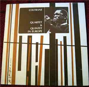 Coltrane - Quartet & Quintet In Europe