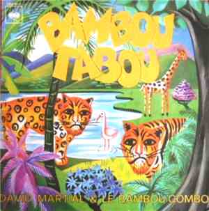 David Martial & Bambou-Combo - Bambou Tabou
