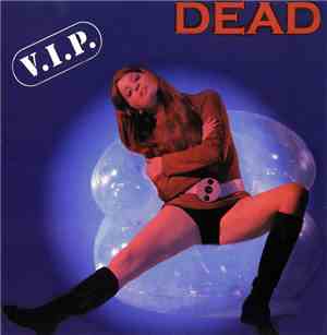 Dead  - V.I.P.