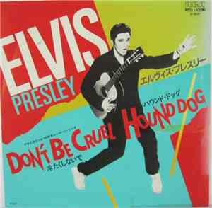 Elvis Presley - Don't Be Cruel
