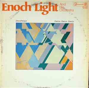 Enoch Light And His Orchestra - Discotheque: Dance, Dance, Dance