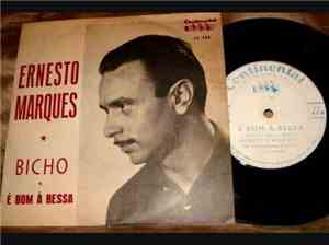 Ernesto Marques - Bicho / É Bom À Bessa