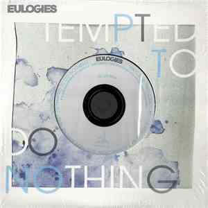 Eulogies - Tempted To Do Nothing