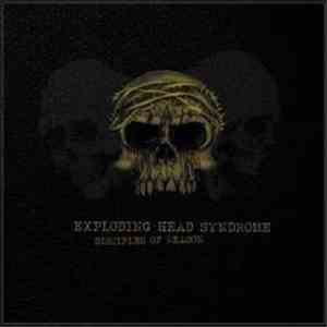 Exploding Head Syndrome - Disciples Of Reason