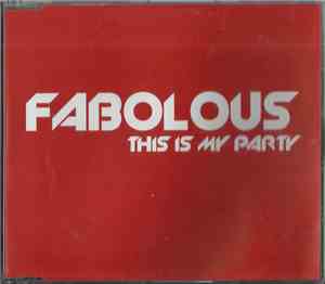 Fabolous - This Is My Party