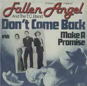 Fallen Angel And The T.C. Band - Don't Come Back