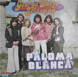 George Baker Selection - Paloma Blanca