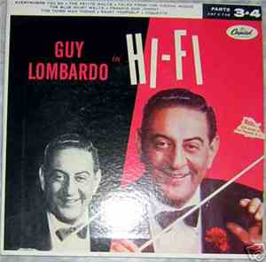 Guy Lombardo And His Royal Canadians - Guy Lombardo In Hi-Fi Parts 3&4