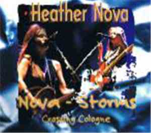 Heather Nova - Nova Storms Crossing Cologne