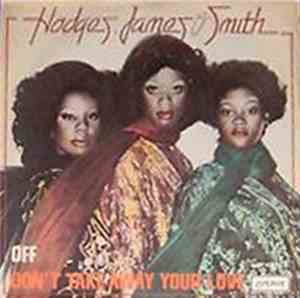 Hodges, James And Smith - Off / Don't Take Away Your Love