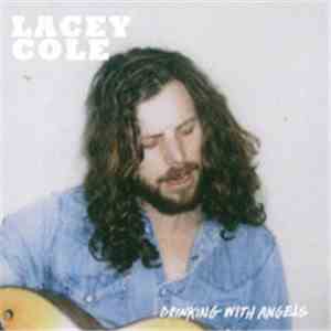 Lacey Cole - Drinking With Angels