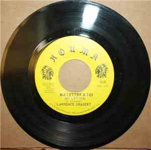 Lawrence Grabert - Ma Lettre A Toi (My Letter) / Tu Va Bryer (You're Gonna Cry)