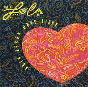 MC Lola - Kein Leben Ohne Liebe