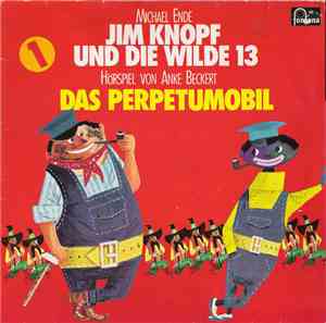 Michael Ende - Jim Knopf Und Die Wilde 13  Das Perpetumobil
