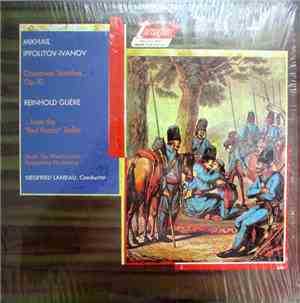 Mikhail Ippolitov-Ivanov / Reinhold Glière - Music For Westchester Symphony Orchestra, Siegfried Landau - Caucasian Sketches, Op. 10 / ...From The 