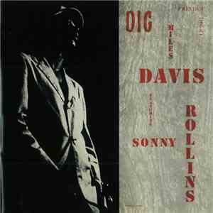 Miles Davis Featuring Sonny Rollins - Dig
