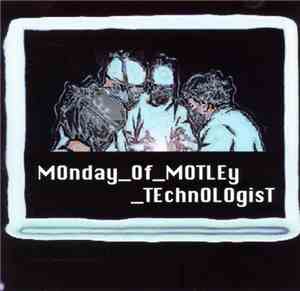 Monday_Of_Motley_Technologist - Monday_Of_Motley_Technologist