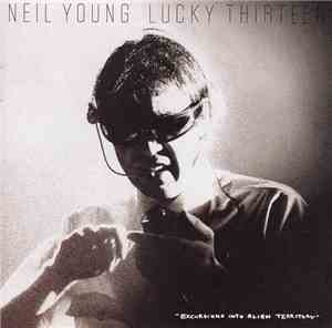 Neil Young - Lucky Thirteen