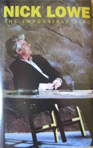 Nick Lowe - The Impossible Bird