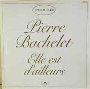 Pierre Bachelet - Elle Est D'ailleurs