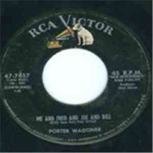 Porter Wagoner - Me And Fred And Joe And Bill
