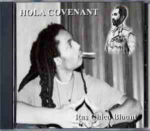 Ras Chico Blount - Hola Covenant