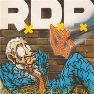 R.D.P. - Anarkophobia