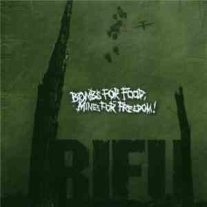 Rifu - Bombs For Food, Mines For Freedom!