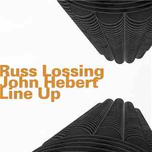 Russ Lossing / John Hebert - Line Up